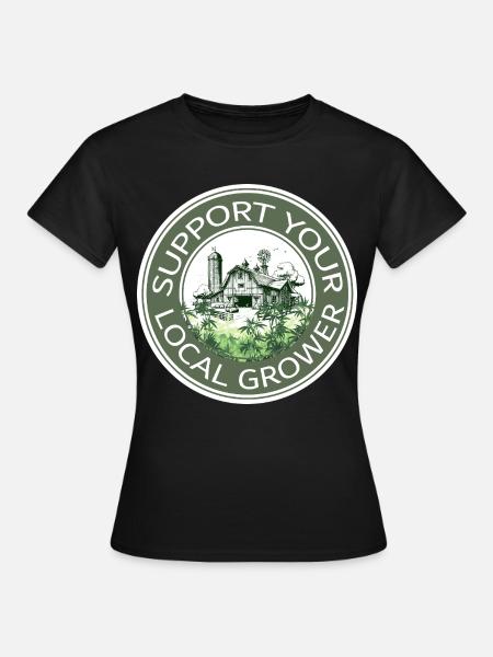 Support your local grower - Frauen T-Shirt - Schwarz