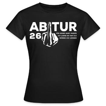 Abitur 2026 - J’ai dû étudier longtemps - T-shirt Femme - noir - Devant - AI Model Female 172 dark (172cm)