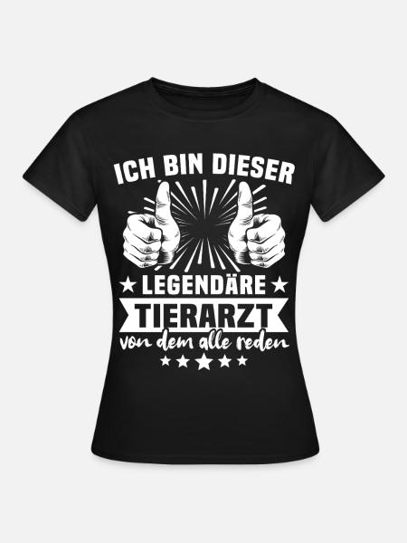 Tierarzt Legende - Frauen T-Shirt - Schwarz