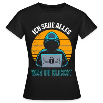 Computer ICH SEHE ALLES WAS DU KLICKST LUSTIG - Frauen T-Shirt - Schwarz - Vorne - AI Model Female 172 dark (172cm)
