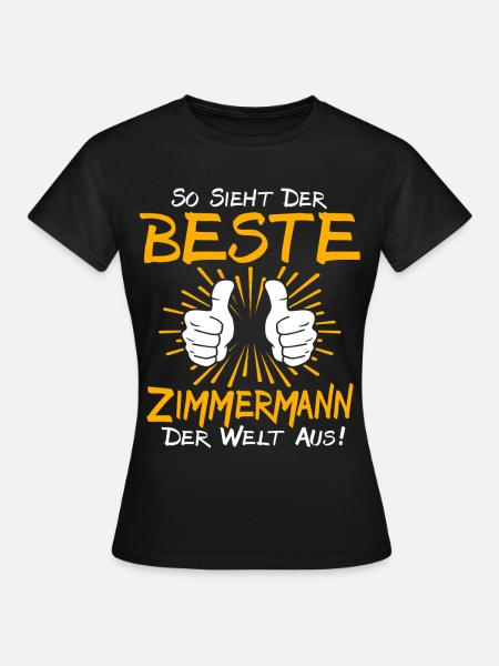 Zimmermann Geschenkidee - Frauen T-Shirt - Schwarz