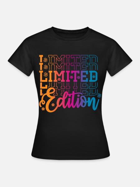 Limited Edition - Frauen T-Shirt - Schwarz