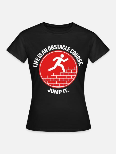 Parkour Life Hindernislauf Obstacle - Frauen T-Shirt - Schwarz