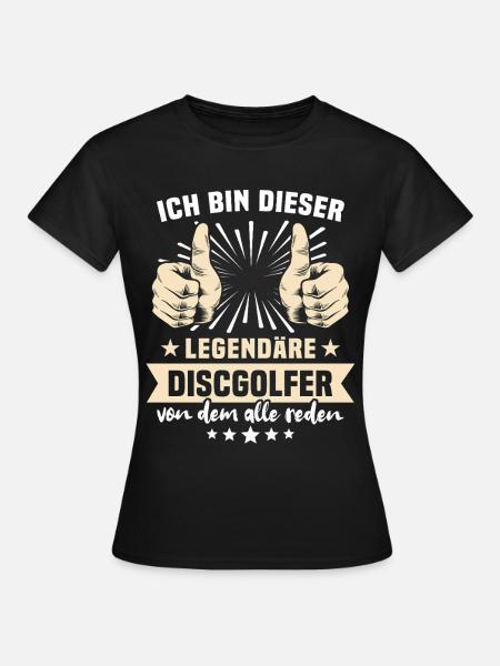 Discgolfer Sprüche - Frauen T-Shirt - Schwarz