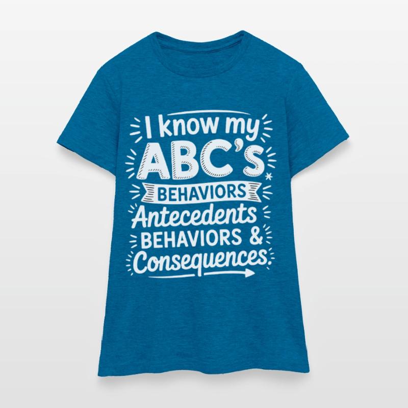 ABC behavior: causes, behavior, consequences Women's T-Shirt