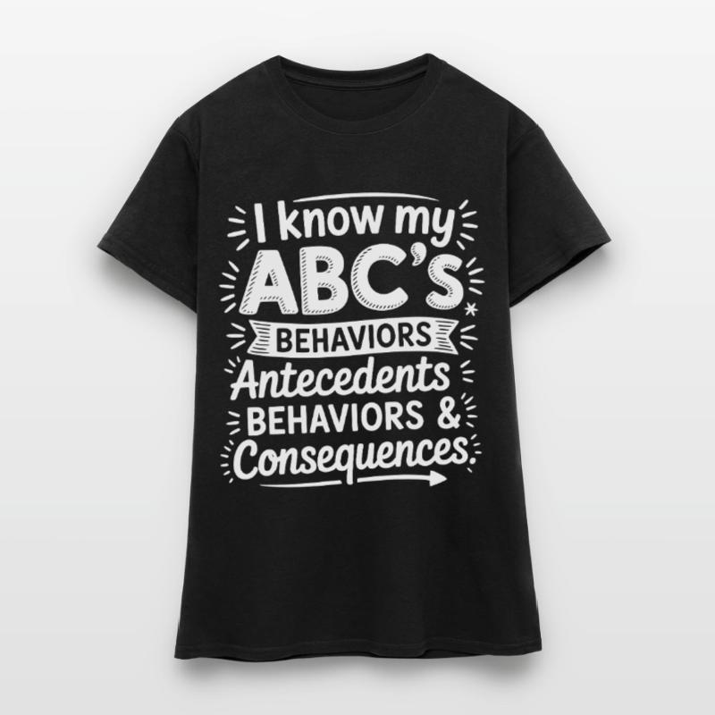 ABC behavior: causes, behavior, consequences Women's T-Shirt