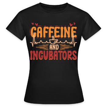 NICU Nurse Caffeine And Incubators - Women's T-Shirt - black - Front - AI Model Female 172 dark (172cm)