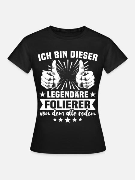 Folierer Legende - Frauen T-Shirt - Schwarz