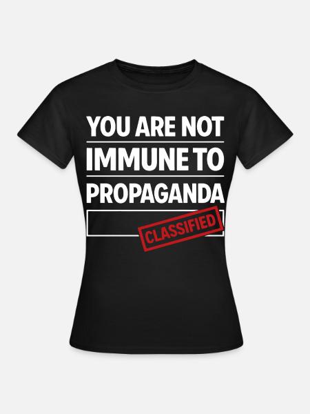 Propaganda Spruch Classified Satire - Frauen T-Shirt - Schwarz