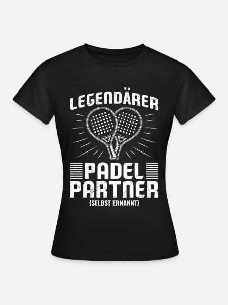 Padel Hobby LEGENDÄRER PADEL PARTNER Lustiges - Frauen T-Shirt - Schwarz