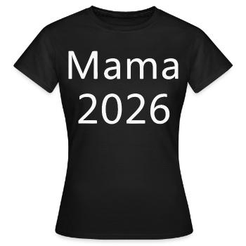 Mom 2026 - Women's T-Shirt - black - Front - AI Model Female 172 dark (172cm)