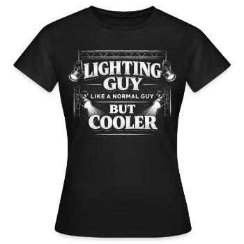 Lighting Technician Lighting Technician Lighting Guy - Women's T-Shirt - black - Front - AI Model Female 172 dark (172cm)