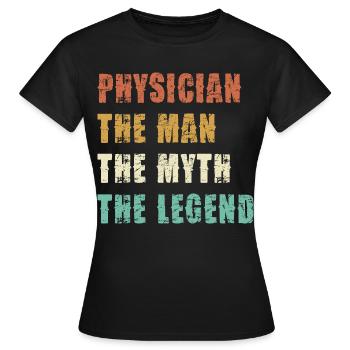 Arzt Mythos Legende Shirt - Frauen T-Shirt - Schwarz - Vorne - AI Model Female 172 dark (172cm)