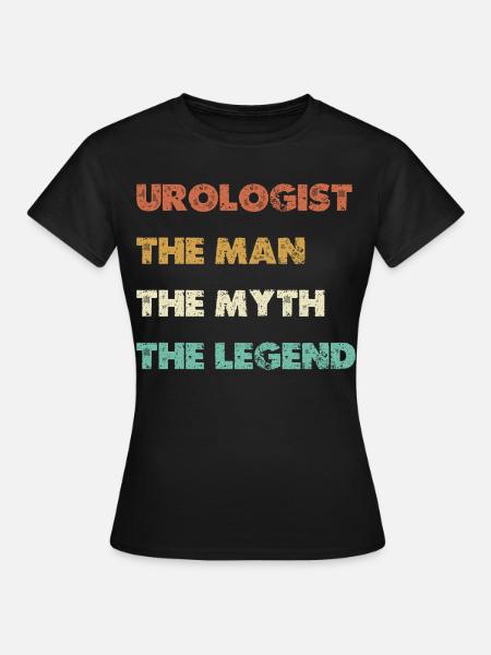 Urologe Der Mann Mythos Legende - Frauen T-Shirt - Schwarz