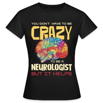 Fou, mais utile : l’humour des neurologues - T-shirt Femme - noir - Devant - AI Model Female 172 dark (172cm)