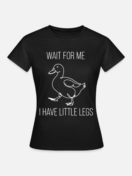 süße Ente Beine - Frauen T-Shirt - Schwarz