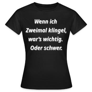 Für Paket Boten - Wenn ich zweimal klinge - Frauen T-Shirt - Schwarz - Vorne - AI Model Female 172 dark (172cm)