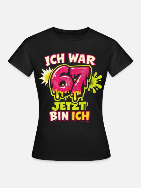 67 Six Seven Ich war 6 jetzt 7 Geburtstag - Dame-T-shirt - sort