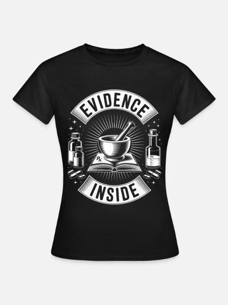 Evidenz im Inneren | Evidenzbasierte Pharmazie - Frauen T-Shirt - Schwarz
