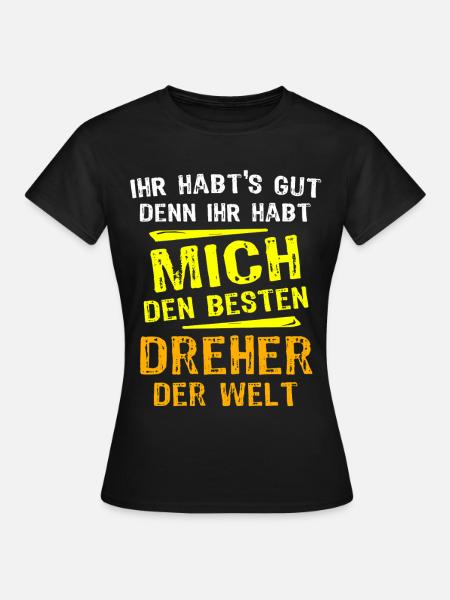 Dreher Geschenk - Frauen T-Shirt - Schwarz