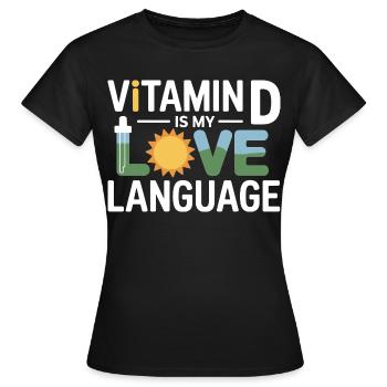 Naturopath Vitamin D Love Language Professional  - Women's T-Shirt - black - Front - AI Model Female 172 dark (172cm)
