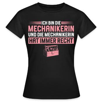Mechanic is always right Craftswoman - Women's T-Shirt - black - Front - AI Model Female 172 dark (172cm)