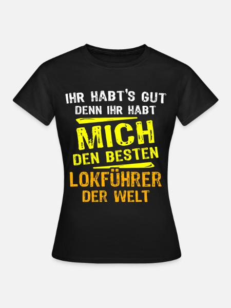 Lokführer Geschenk - Frauen T-Shirt - Schwarz