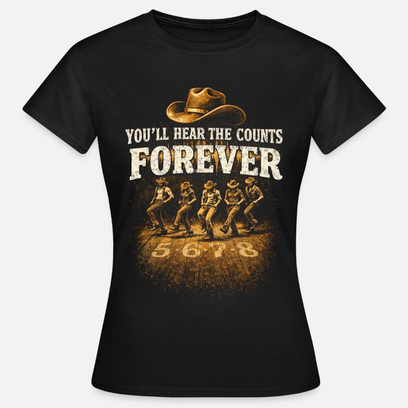 Line Dance Line Dancer Hear The Counts Forever - Women's T-Shirt - black