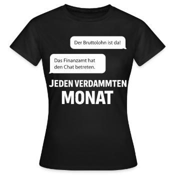 Finanzamt Betritt Den Chat - Frauen T-Shirt - Schwarz - Vorne - AI Model Female 172 dark (172cm)