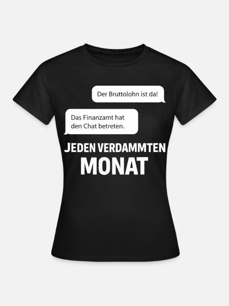 Finanzamt Betritt Den Chat - Frauen T-Shirt - Schwarz