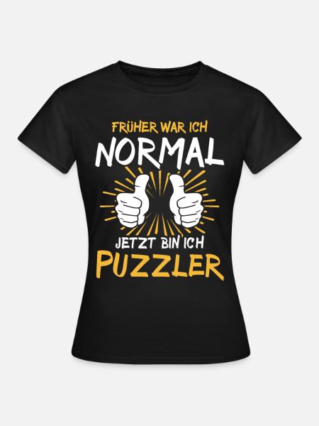 Puzzler Spruch - Frauen T-Shirt - Schwarz