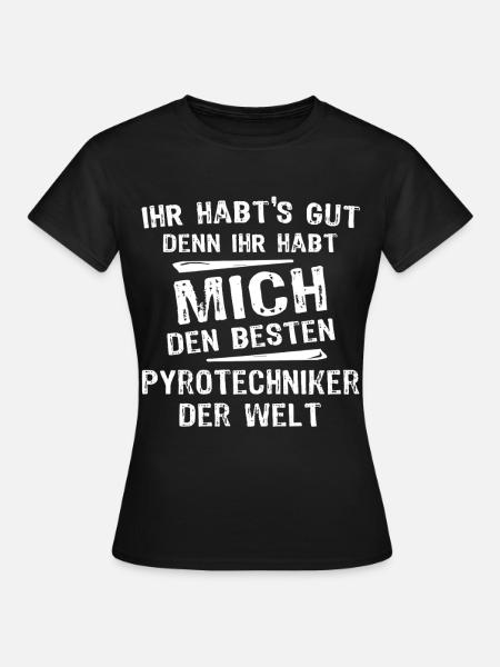 Pyrotechniker - Frauen T-Shirt - Schwarz