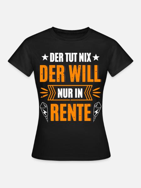 Pyro In Rente - Frauen T-Shirt - Schwarz
