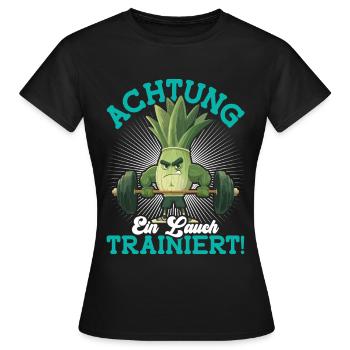Kraftsport ACHTUNG EIN LAUCH TRAINIERT Lustig - Frauen T-Shirt - Schwarz - Vorne - AI Model Female 172 dark (172cm)