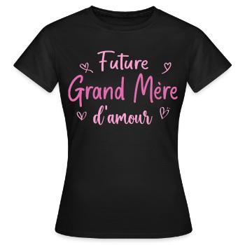 Future grand mère d'amour - Cadeau grand mère - T-shirt Femme - noir - Devant - AI Model Female 172 dark (172cm)
