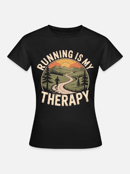 Laufen ist meine Therapie Shirt – Runner Shirt - Frauen T-Shirt - Schwarz