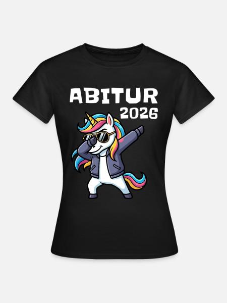 Abitur 2026 Dabbing Einhorn Abschluss Motiv - Frauen T-Shirt - Schwarz