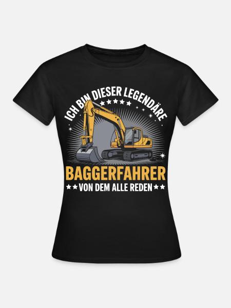 Baggerfahrer Bagger - Frauen T-Shirt - Schwarz