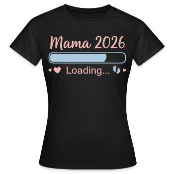 Mama 2026 Loading - Women's T-Shirt - black - Front - AI Model Female 172 dark (172cm)