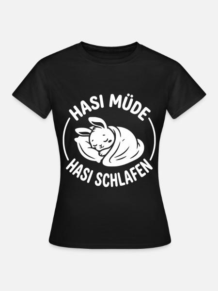 Hasi müde Hasi schlafen  - Frauen T-Shirt - Schwarz