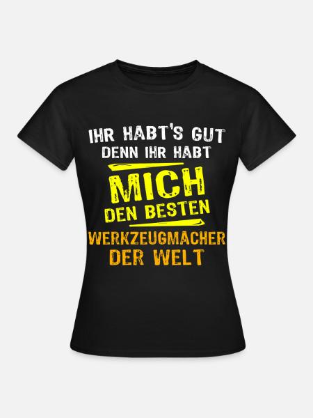 Werkzeugmacher Geschenk - Frauen T-Shirt - Schwarz
