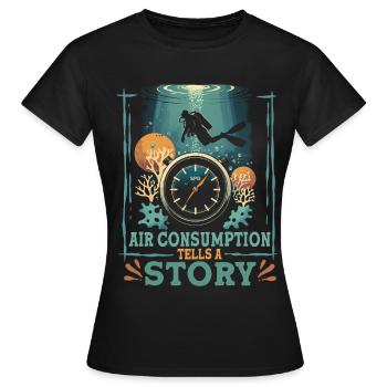 Diver Recreational Diving Air Consumption Tells A Story - Women's T-Shirt - black - Front - AI Model Female 172 dark (172cm)