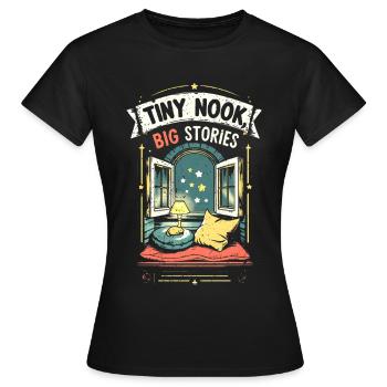 Tiny House Tiny Nook Big Stories - Women's T-Shirt - black - Front - AI Model Female 172 dark (172cm)