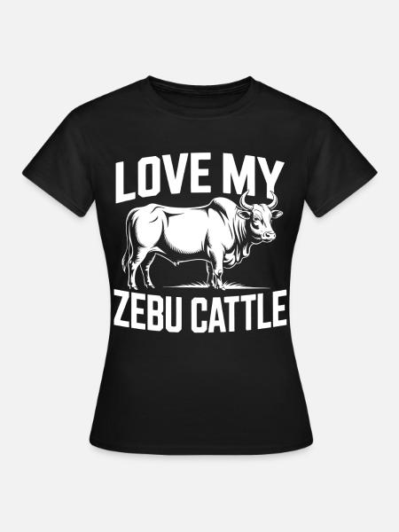 Liebe mein Zebu Vieh - Frauen T-Shirt - Schwarz