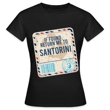 If Found Return To Santorini - Frauen T-Shirt - Schwarz - Vorne - AI Model Female 172 dark (172cm)