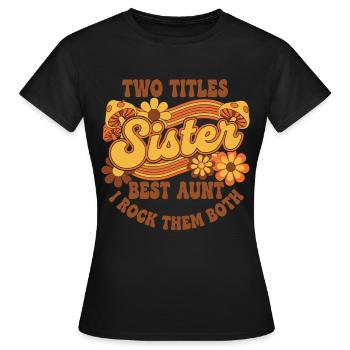 Schwester Tante Retro - Frauen T-Shirt - Schwarz - Vorne - AI Model Female 172 dark (172cm)