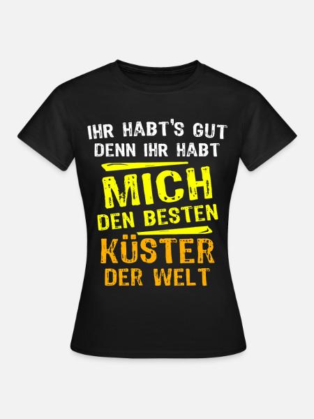 Küster Geschenk - Frauen T-Shirt - Schwarz