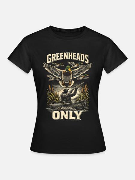 Entenjagd Greenheads Only - Frauen T-Shirt - Schwarz