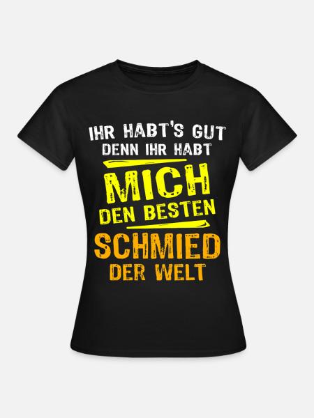 Schmied Geschenk - Frauen T-Shirt - Schwarz