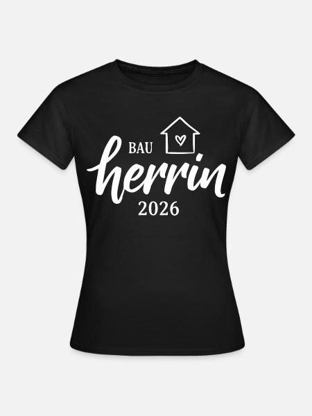 Bauherrin 2026 Haus Herz - Frauen T-Shirt - Schwarz